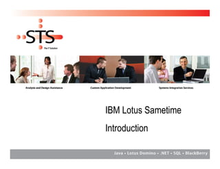 IBM Lotus Sametime
Introduction
 