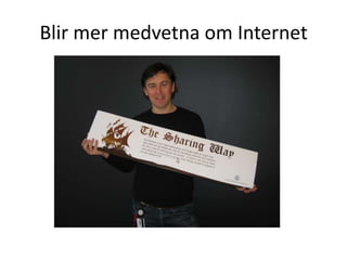 Blir mer medvetna om Internet