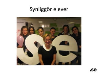 Synliggör elever