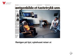 Røntgen på hjul, sykehuset reiser ut
 