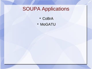 SOUPA Applications

CoBrA

MoGATU
 