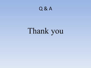 Q & A Thank you 