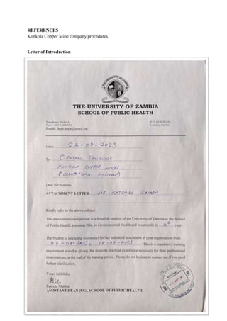 13 | P a g e
REFERENCES
Konkola Copper Mine company procedures.
Letter of Introduction
 