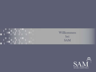 Willkommen bei SAM 