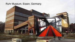 Ruhr Museum, Essen, Germany
 