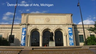 Detroit Institute of Arts, Michigan
 