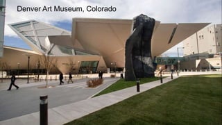 Denver Art Museum, Colorado
 