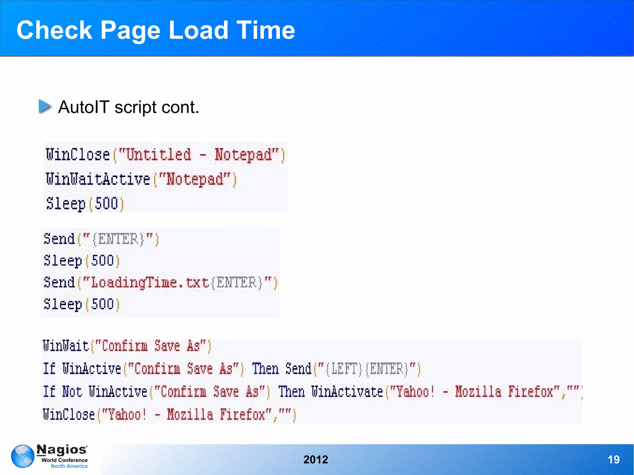 Check Page Load Time

   AutoIT script cont.




                         2012   19
 