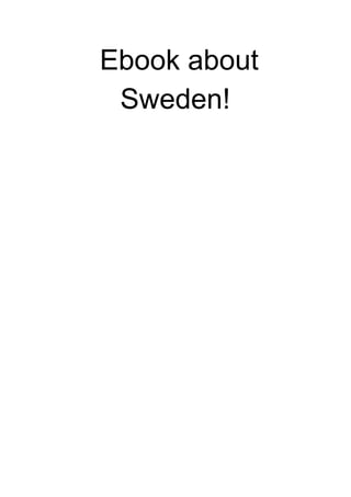 Ebook about
Sweden!
 