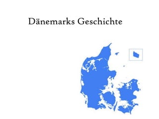 Dänemarks Geschichte 