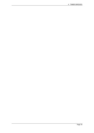 4. TIMBER BRIDGES




          Page 78
 