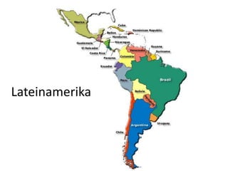 Lateinamerika
 