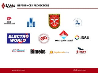 REFERENCES PROJECTORS




www.samm.com                info@samm.com
 