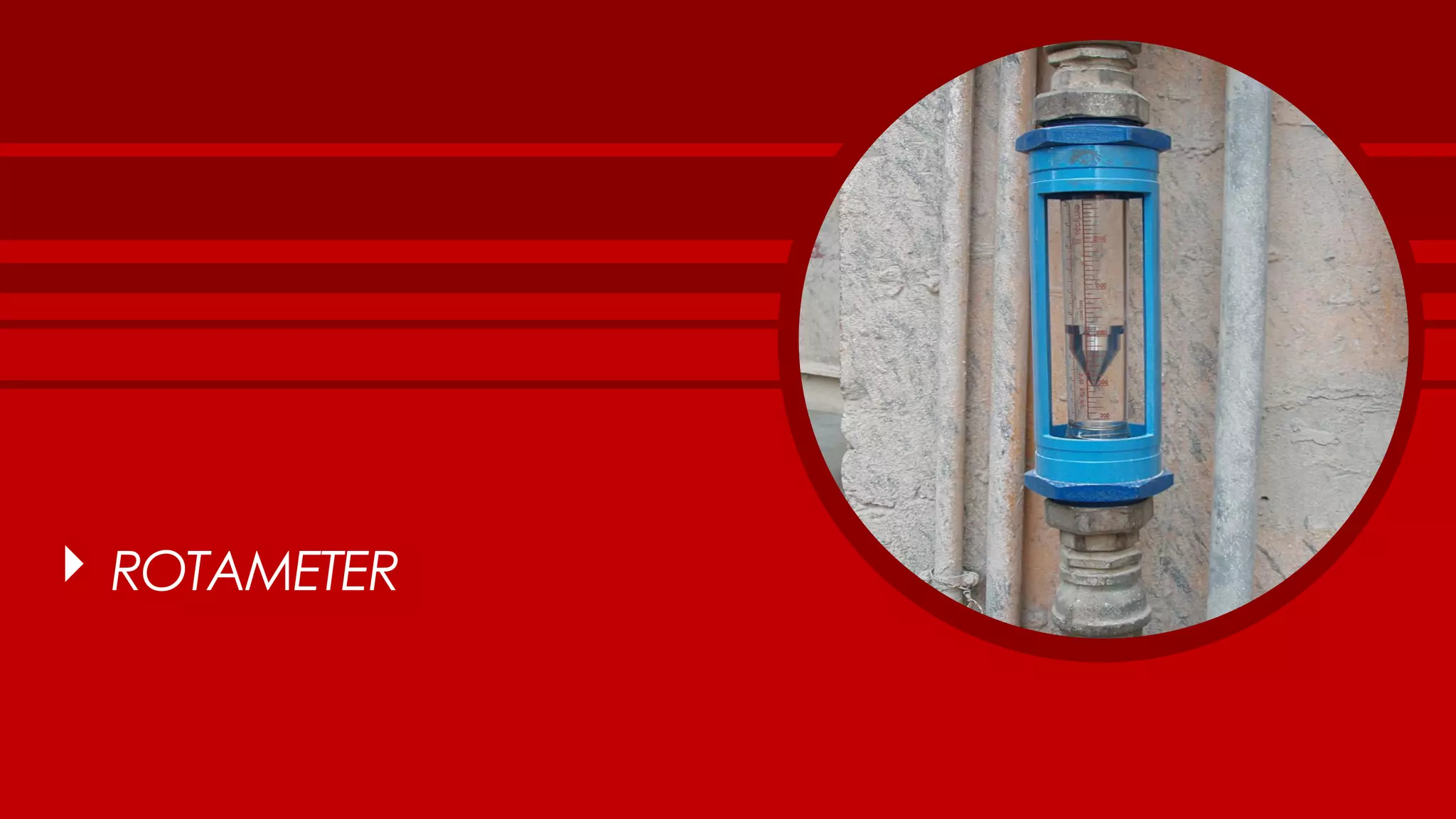 ROTAMETER
 
