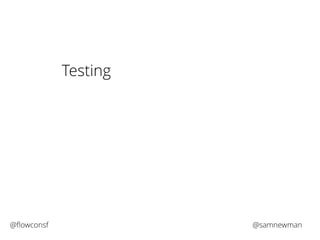 Testing 
@flowconsf @samnewman 
 