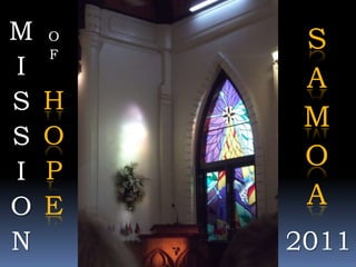 MISSION SAMOA OF HOPE 2011 