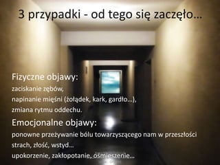Zmiana postrzegania jest pierwszym krokiem… Anna Maria Dębniak            annamaria.debniak@gmail.com            skype - Ori2711