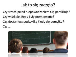Określona w czasie rzeczywistym (czas teraźniejszy)Anna Maria Dębniak            annamaria.debniak@gmail.com            skype - Ori2711Na podstawie ksiażkiTheodore Bryant – Self-Disciplinein 10 days