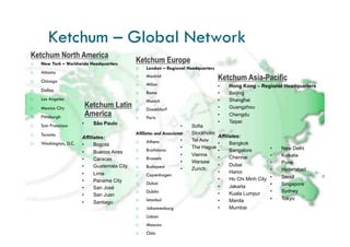 One of the largest communications consultancies  in the world More than 2,000 employees in owned operations Operations in 66 countries with 103 offices Continued growth including increased geographic presence in the Middle East, Latin America, and Asia Financially strong businesses Compelling Strategic Combination 