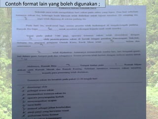 Contoh format lain yang boleh digunakan ;
 