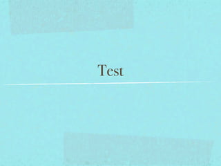Test
 