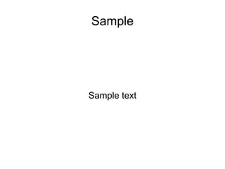 Sample




Sample text
 