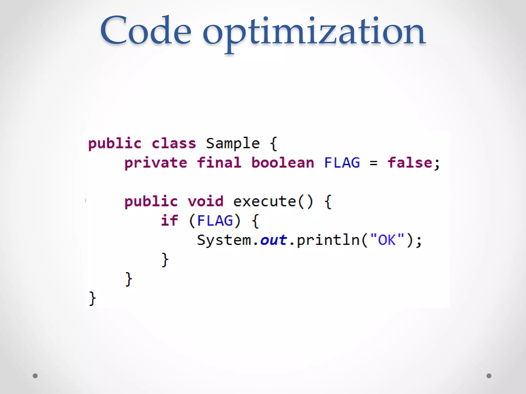 Code optimization
 