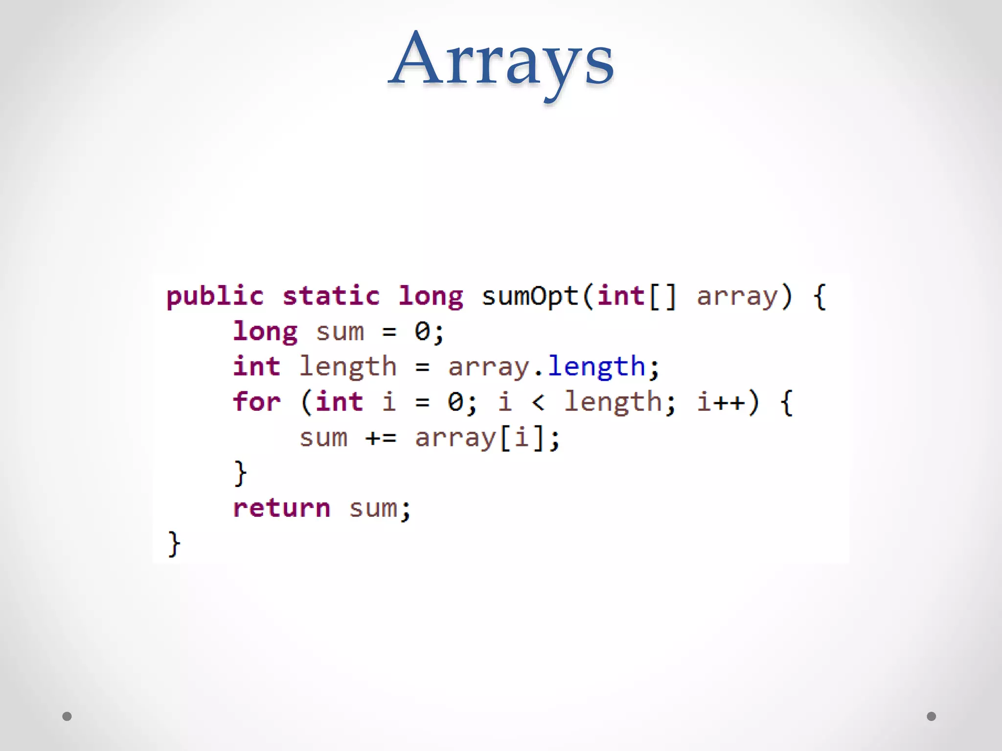 Arrays
 