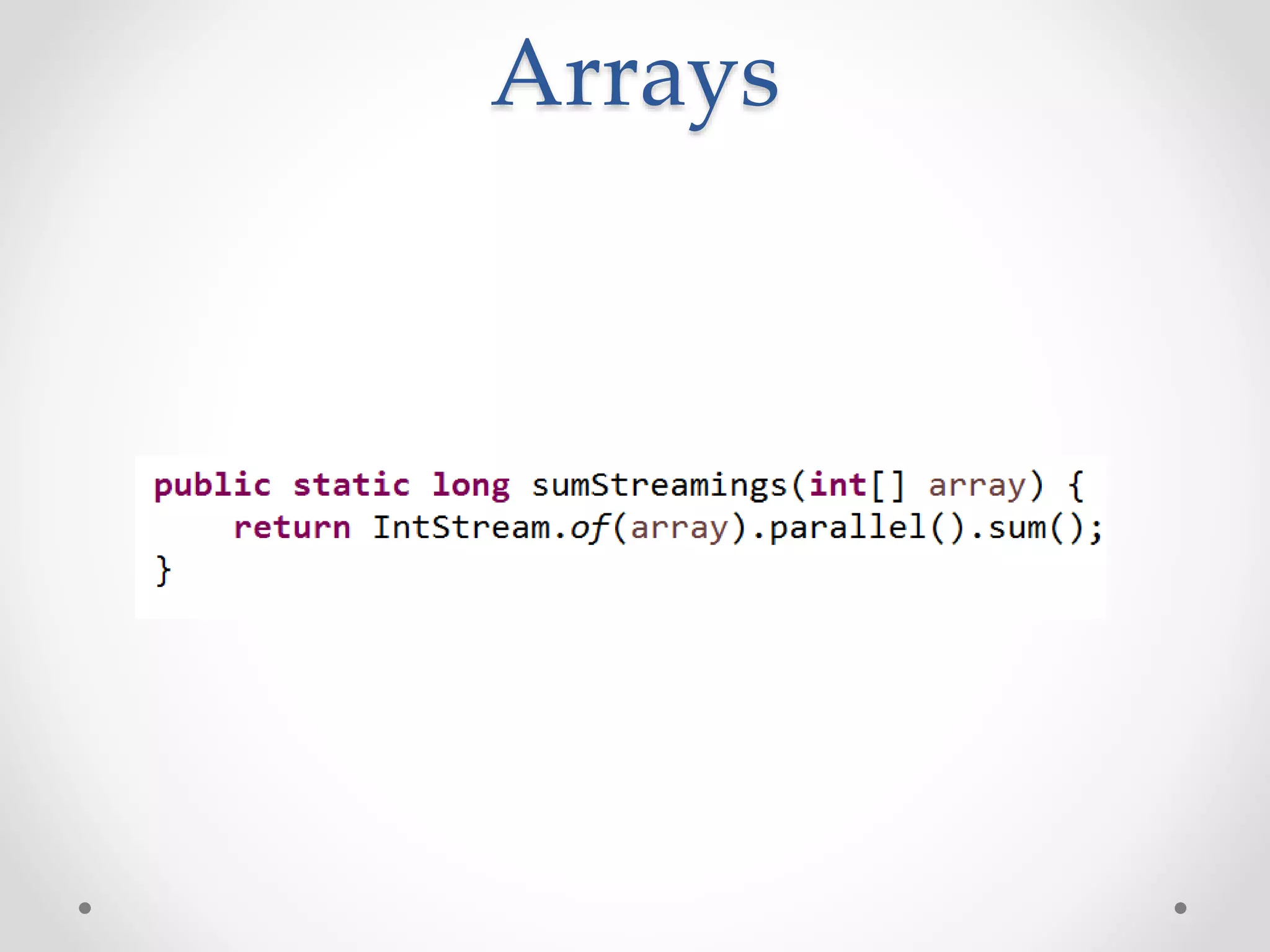 Arrays
 