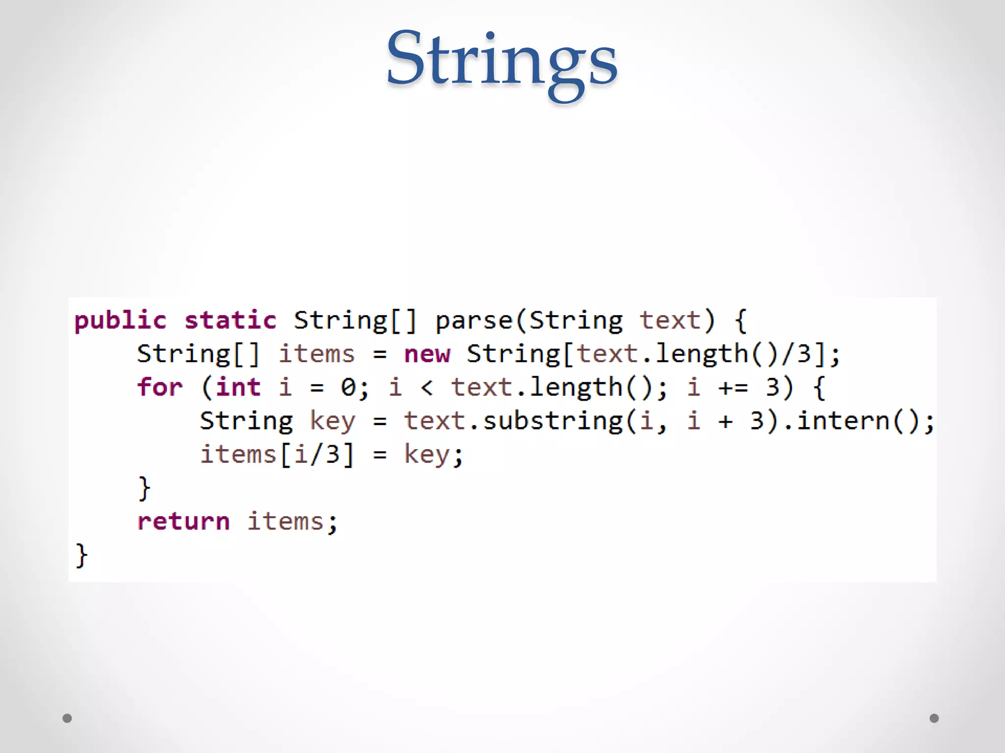 Strings
 