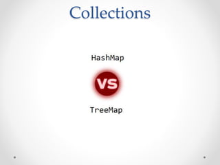 Collections
 