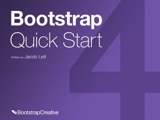 Created by: Jacob Lett
Bootstrap
Quick Start1.1:v4.0.0-beta.1
 