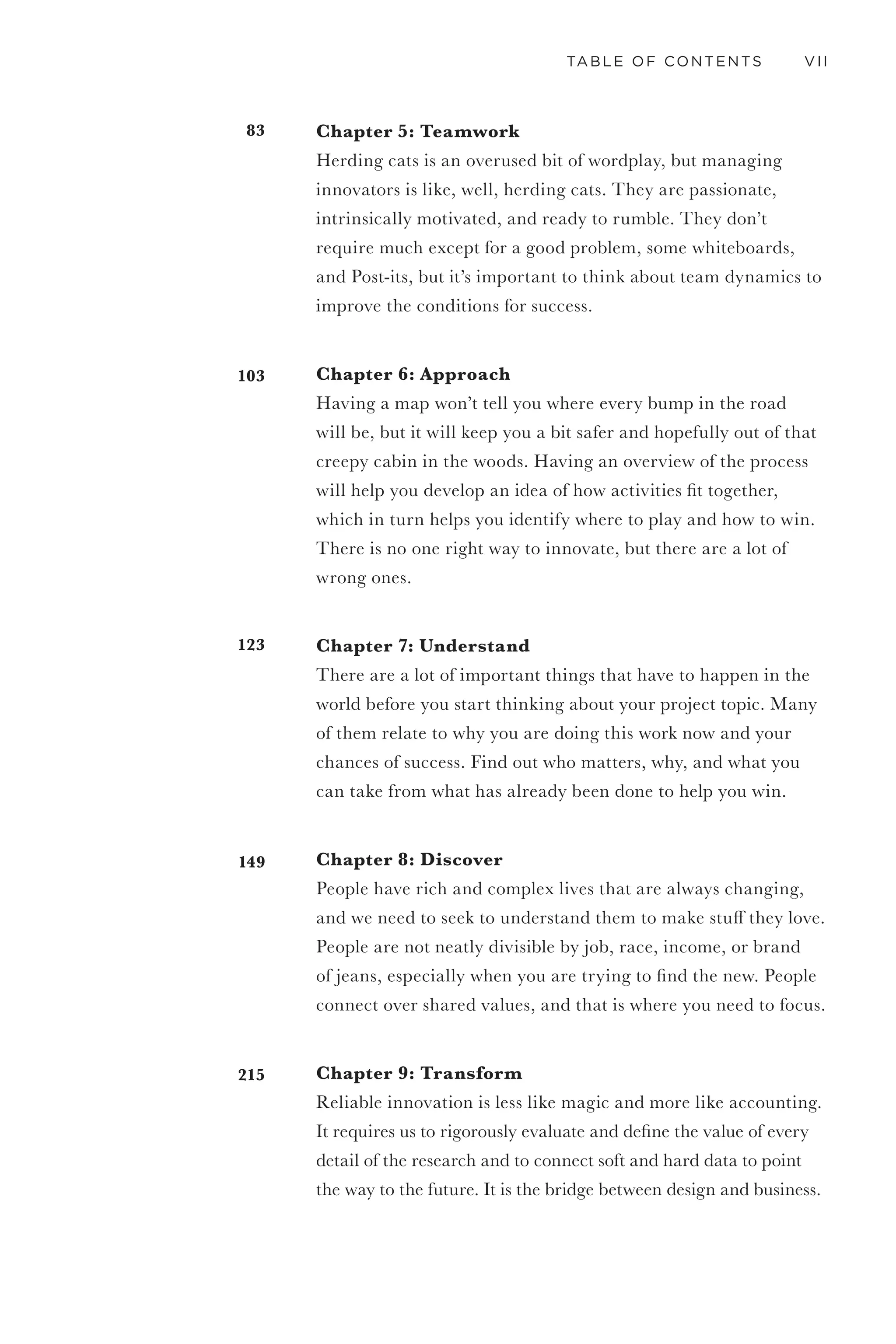 To the extent that I am smart, I am smart because other
smart people shared with me what they knew. The
way I pay them back is sharing what I know. This is the
underpinning of academic life: the community of scholars.
—Bill Buxton, principal researcher at Microsoft Research
 