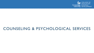 COUNSELING & PSYCHOLOGICAL SERVICES
 