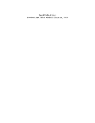 Insert Ende Article:
Feedback in Clinical Medical Education, 1983
 