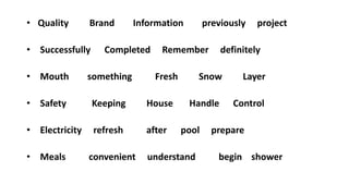 • Quality Brand Information previously project
• Successfully Completed Remember definitely
• Mouth something Fresh Snow Layer
• Safety Keeping House Handle Control
• Electricity refresh after pool prepare
• Meals convenient understand begin shower
 