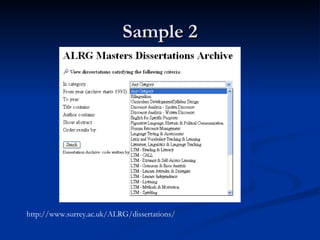 Sample 2 http://www.surrey.ac.uk/ALRG/dissertations/ 