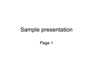 Sample presentation Page 1 