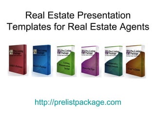Real Estate Presentation Templates for Real Estate Agents http:// prelistpackage.com 