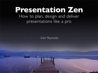 Sample slides by Garr Reynolds