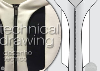 9
technical
drawing
technical
drawing
desenho
técnico
desenho
técnico
#9 Summer16Summer16
 