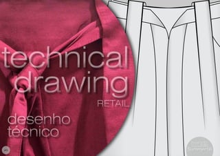 9
technical
drawingretail
technical
drawingretail
desenho
técnico
desenho
técnico
#9 Summer16Summer16
 