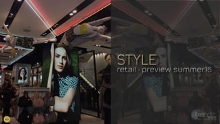style
retail • preview summer16
style
retail • preview summer16
#23
 