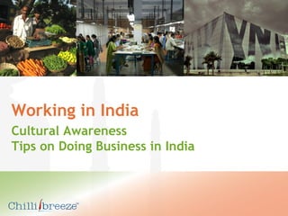 Working in India Cultural Awareness  Tips on Doing Business in India 