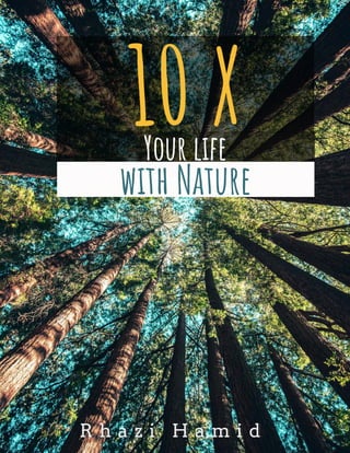 10 x yourself with Nature