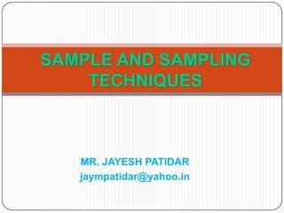 MR. JAYESH PATIDAR
jaympatidar@yahoo.in
 