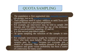 QUOTA SAMPLING
 
