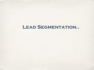 Lead Segmentation..
 