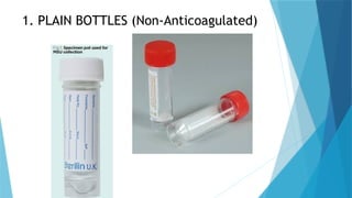 SAMPLE BOTTLES AND SAMPLES COLLETED FOR CHEMICAL PATHOLOGY (1 ...