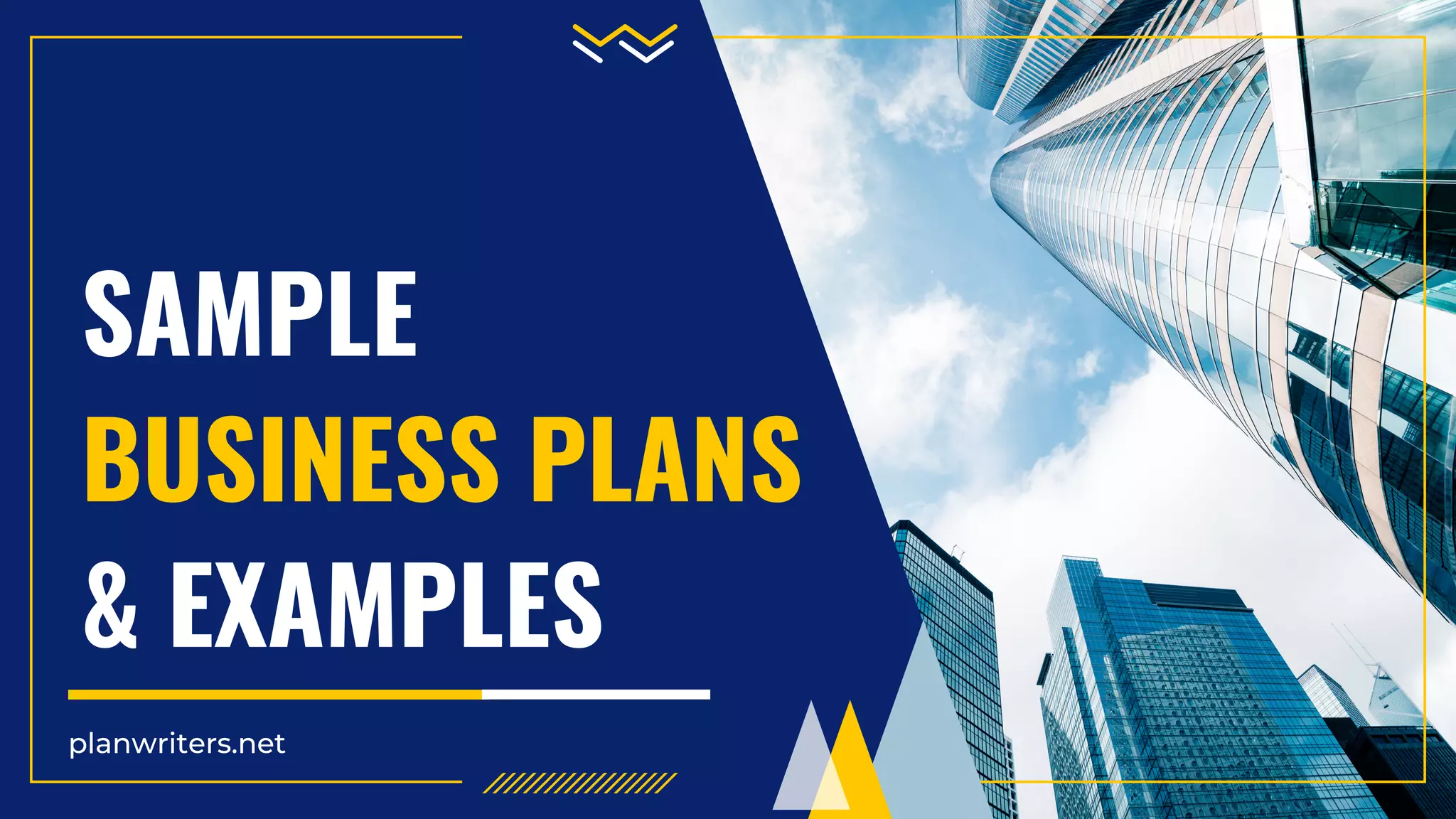 SAMPLE
BUSINESS PLANS
& EXAMPLES
planwriters.net